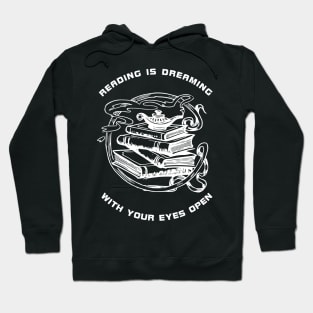 Reading is dreaming with your eyes open Hoodie